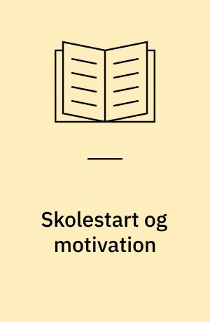 Skolestart og motivation