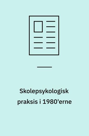 Skolepsykologisk praksis i 1980'erne