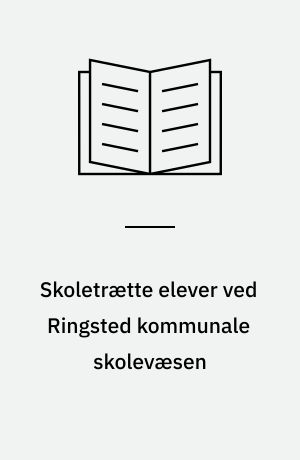 Skoletrætte elever ved Ringsted kommunale skolevæsen