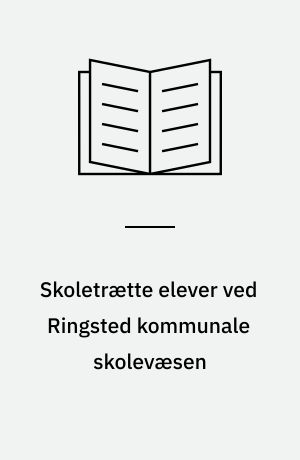 Skoletrætte elever ved Ringsted kommunale skolevæsen
