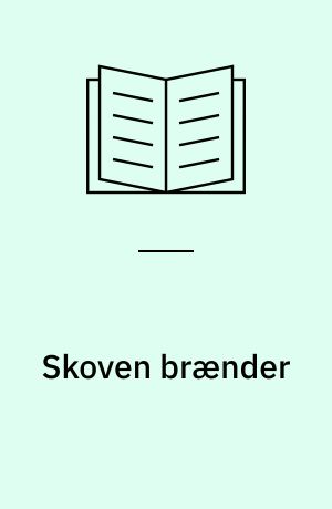 Skoven brænder