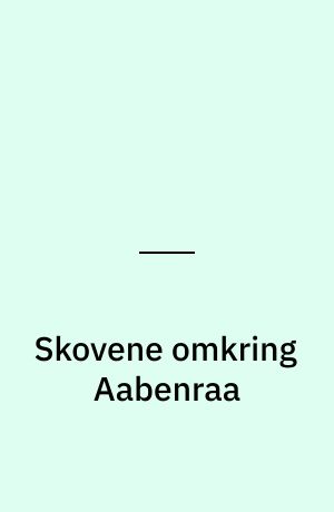Skovene omkring Aabenraa