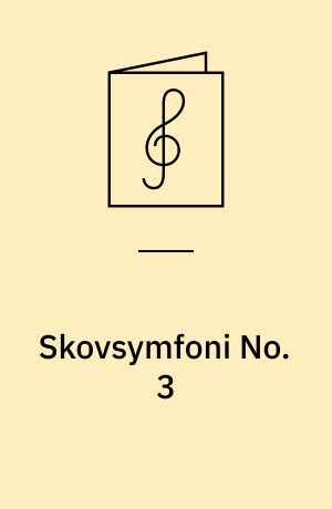 Skovsymfoni No. 3 : D-dur, Op 30