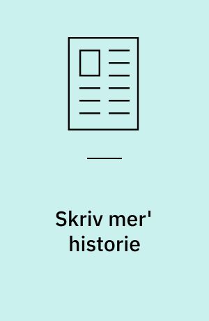 Skriv mer' historie
