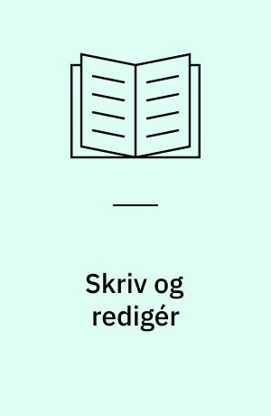 Skriv og redigér