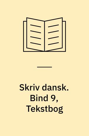 Skriv dansk. Bind 9, Tekstbog