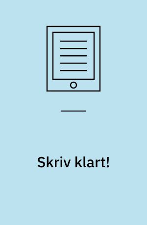 Skriv klart!