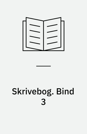 Skrivebog. Bind 3