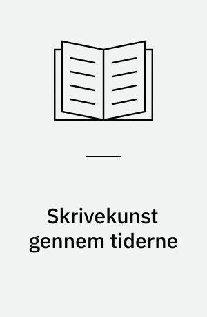 Skrivekunst gennem tiderne