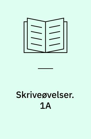 Skriveøvelser. 1A : Skrivning for 2.-3. klassetrin : skråskrift. - 30 bl. + 3 lærervejledning (5 s.)