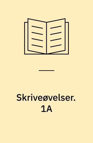 Skriveøvelser. 1A : Skrivning for 2.-3. klassetrin : skråskrift. - 30 bl. + 3 lærervejledning (5 s.)