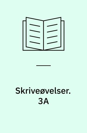 Skriveøvelser. 3A : Skrivning for 6.-7. klassetrin : skråskrift. - 34 bl. + 3 lærervejledning (9 s.)