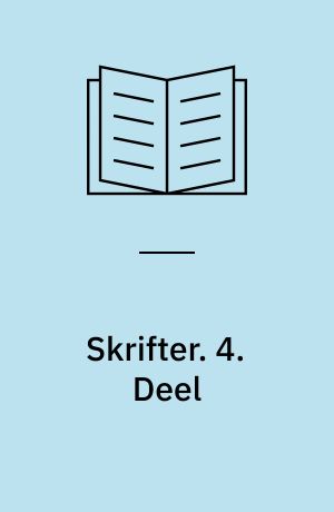 Skrifter. 4. Deel