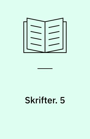 Skrifter. 5