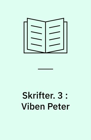 Skrifter : ny Samling. 3 : Viben Peter