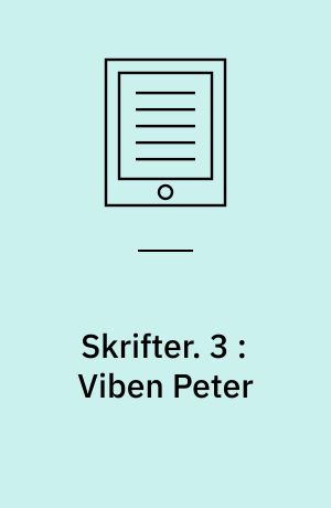 Skrifter : ny Samling. 3 : Viben Peter