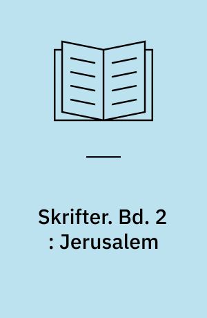 Skrifter. Bd. 2 : Jerusalem