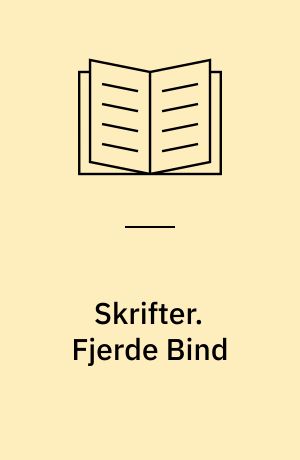 Skrifter. Fjerde Bind