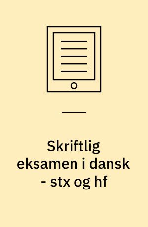 Skriftlig eksamen i dansk - stx og hf