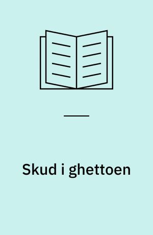 Skud i ghettoen