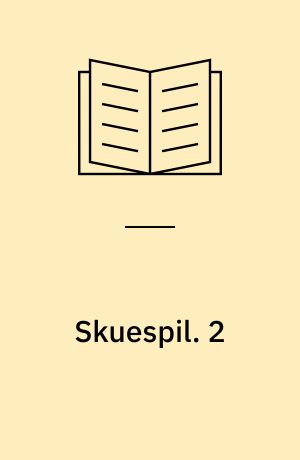 Skuespil. 2