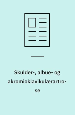 Skulder-, albue- og akromioklavikulærartrose