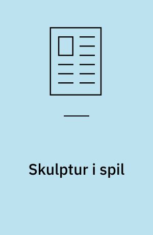 Skulptur i spil