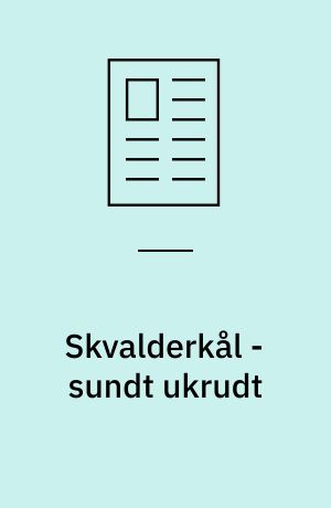 Skvalderkål - sundt ukrudt