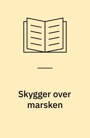 Skygger over marsken
