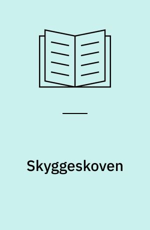 Skyggeskoven : begyndelsen