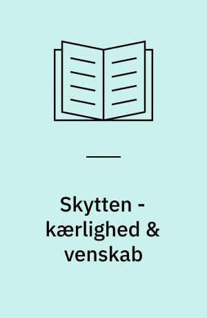 Skytten - kærlighed & venskab : 23. november-21. december