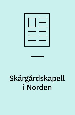 Skärgårdskapell i Norden : en kortfattad översikt med nogra reflexioner