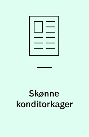 Skønne konditorkager