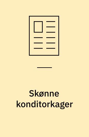 Skønne konditorkager