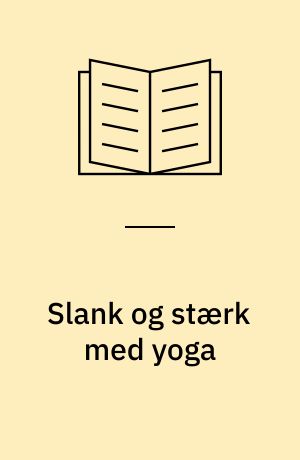 Slank og stærk med yoga