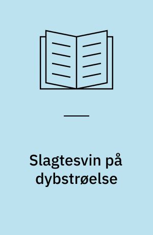 Slagtesvin på dybstrøelse