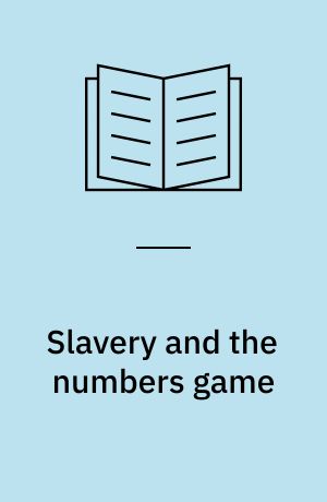 Slavery and the numbers game : a critique of 'Time on the cross' Engerman