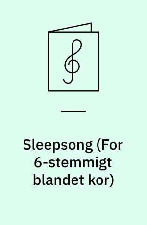 Sleepsong : Solo/SSATBB piano