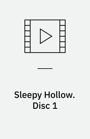 Sleepy Hollow. Disc 1 (Stor skrift)