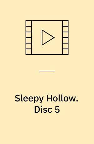 Sleepy Hollow. Disc 5