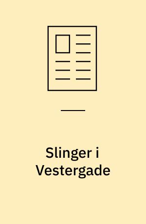 Slinger i Vestergade