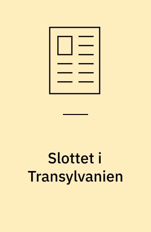 Slottet i Transylvanien : gotiske rum mellem Øst og Vest i Bram Stokers 'Dracula' og Franz Kafkas 'Slottet'