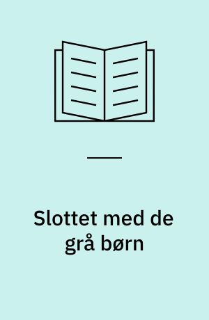 Slottet med de grå børn