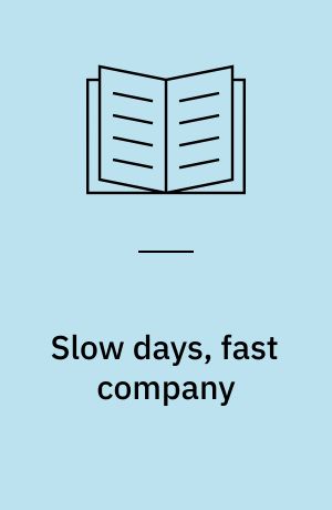 Slow days, fast company : the world, the flesh, and L.A.