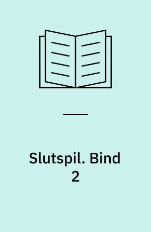 Slutspil. Bind 2