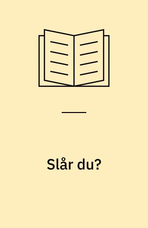 Slår du?