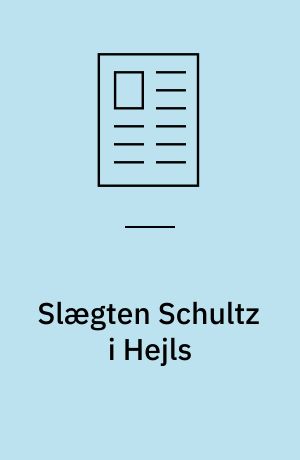 Slægten Schultz i Hejls