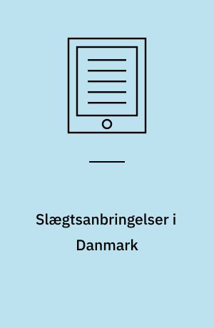 Slægtsanbringelser i Danmark : en pilotundersøgelse