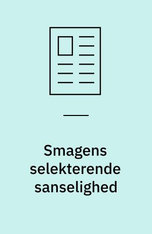 Smagens selekterende sanselighed : madens æstetiske kommunikation