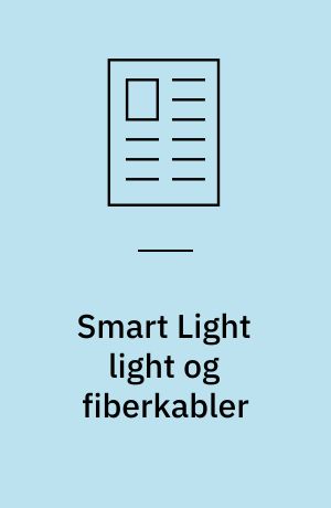 Smart Light light og fiberkabler